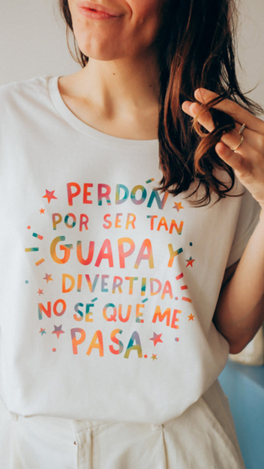 Camiseta Perdón por ser tan guapa